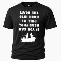 Funny Fishing: If You Can Read This Pull Me Back Into The Boat Performance Shirt