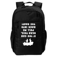 Funny Fishing: If You Can Read This Pull Me Back Into The Boat Backpack