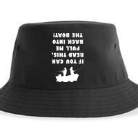 Funny Fishing: If You Can Read This Pull Me Back Into The Boat Sustainable Bucket Hat