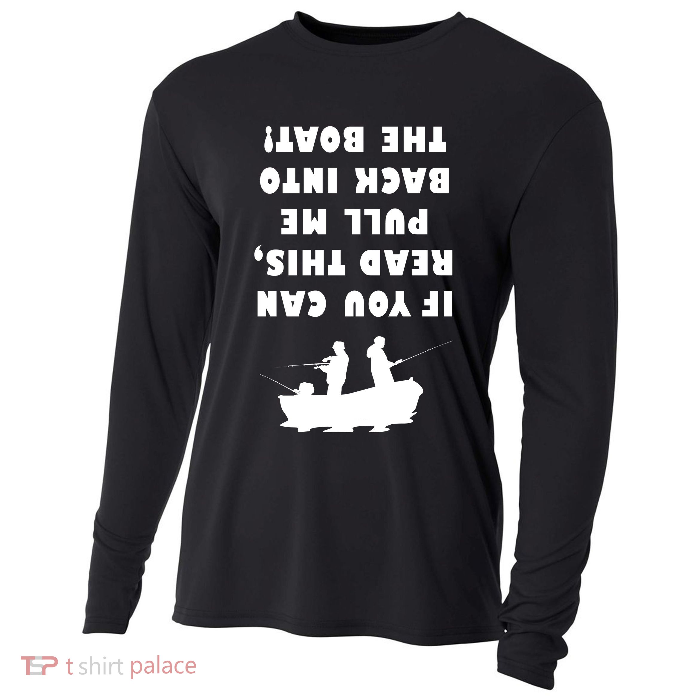 Funny Fishing: If You Can Read This Pull Me Back Into The Boat Cooling Performance Long Sleeve Crew