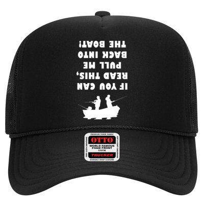 Funny Fishing: If You Can Read This Pull Me Back Into The Boat Trucker Hat