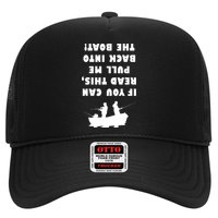 Funny Fishing: If You Can Read This Pull Me Back Into The Boat Hat