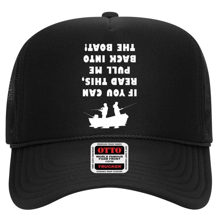 Funny Fishing: If You Can Read This Pull Me Back Into The Boat Hat