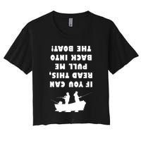 Funny Fishing: If You Can Read This Pull Me Back Into The Boat Crop Top
