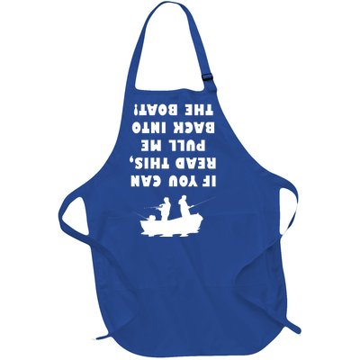 Funny Fishing: If You Can Read This Pull Me Back Into The Boat Full-Length Apron With Pockets