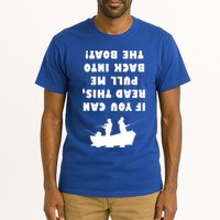 Funny Fishing: If You Can Read This Pull Me Back Into The Boat Tall T-Shirt
