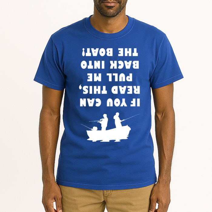 Funny Fishing: If You Can Read This Pull Me Back Into The Boat Tall T-Shirt