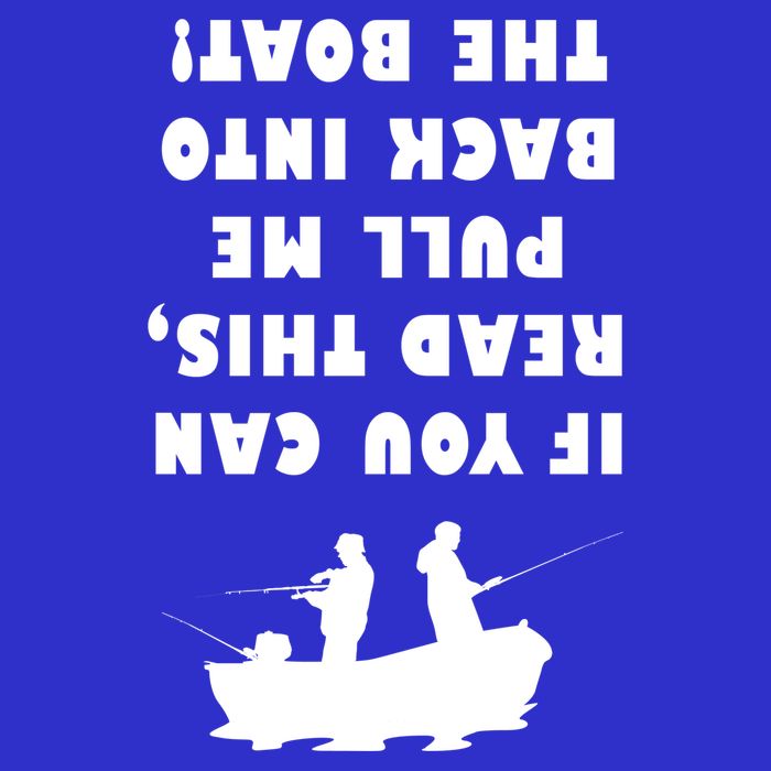 Funny Fishing: If You Can Read This Pull Me Back Into The Boat Tall T-Shirt