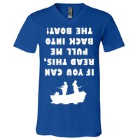 Funny Fishing: If You Can Read This Pull Me Back Into The Boat V-Neck T-Shirt