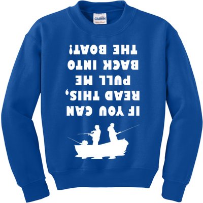 Funny Fishing: If You Can Read This Pull Me Back Into The Boat Kids Sweatshirt