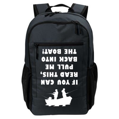 Funny Fishing: If You Can Read This Pull Me Back Into The Boat Daily Commute Backpack