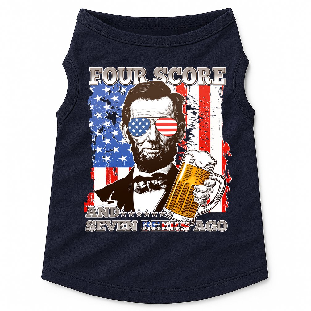 Funny Four Score And Seven Beers Ago Abe Lincoln Doggie Tank