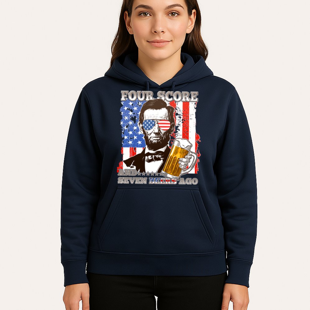 Funny Four Score And Seven Beers Ago Abe Lincoln Hoodie