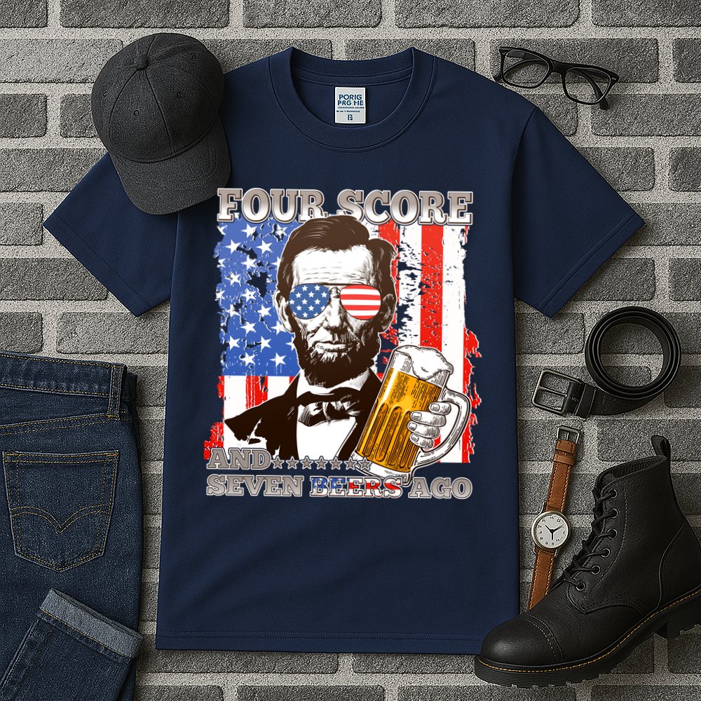 Funny Four Score And Seven Beers Ago Abe Lincoln Tall T-Shirt