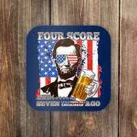 Funny Four Score And Seven Beers Ago Abe Lincoln Coaster