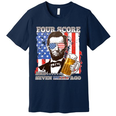 Funny Four Score And Seven Beers Ago Abe Lincoln Premium T-Shirt