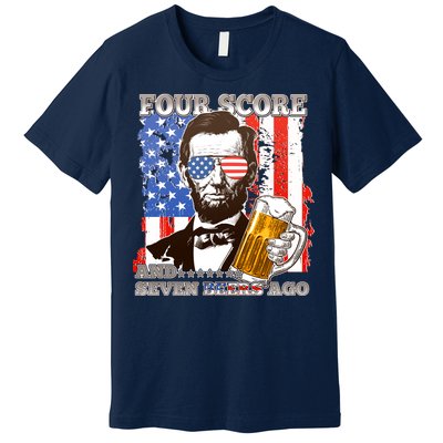 Funny Four Score And Seven Beers Ago Abe Lincoln Premium T-Shirt