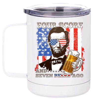 Funny Four Score And Seven Beers Ago Abe Lincoln 12 oz Stainless Steel Tumbler Cup