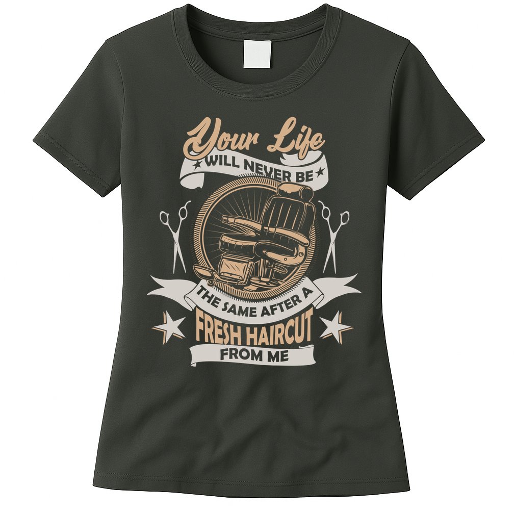 Funny Fresh Haircut Hair Stylist Womens T-Shirt