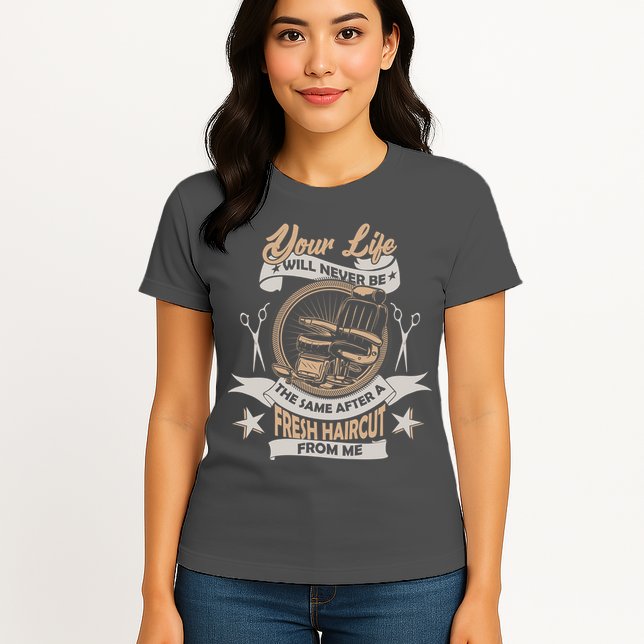 Funny Fresh Haircut Hair Stylist Womens T-Shirt