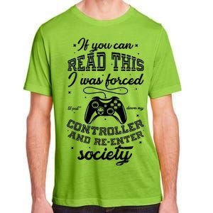 Funny Gamer Re-Enter Society  Adult ChromaSoft Performance T-Shirt