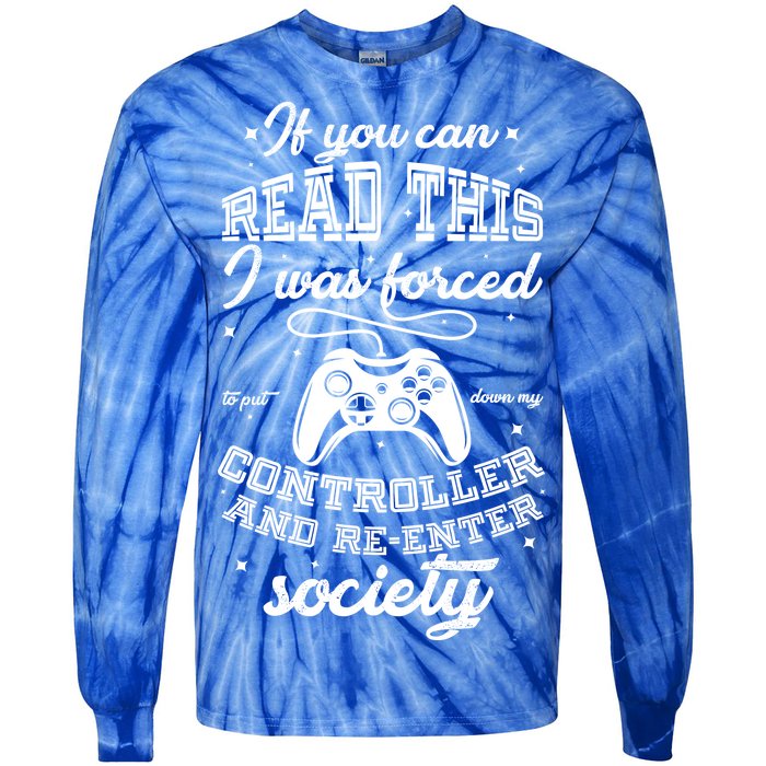 Funny Gamer Re-Enter Society  Tie-Dye Long Sleeve Shirt