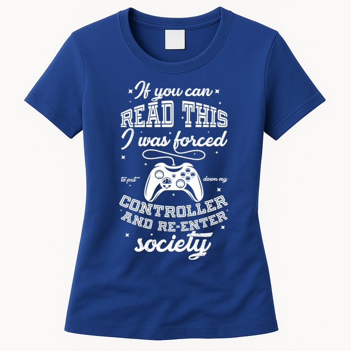Funny Gamer Re-Enter Society  Womens T-Shirt
