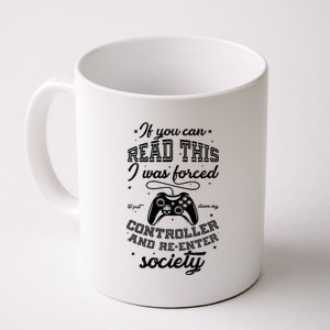 Funny Gamer Re-Enter Society  Coffee Mug