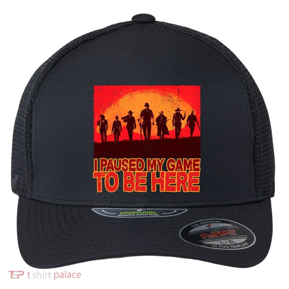 Funny Gaming Paused My Game To Be Here Flexfit Unipanel Trucker Cap