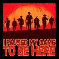 Funny Gaming Paused My Game To Be Here Button