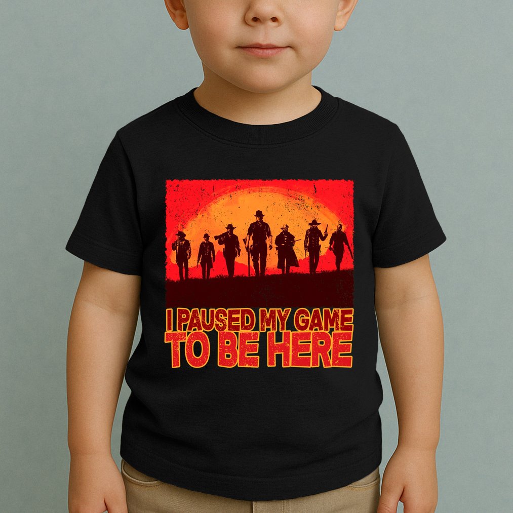 Funny Gaming Paused My Game To Be Here Toddler T-Shirt