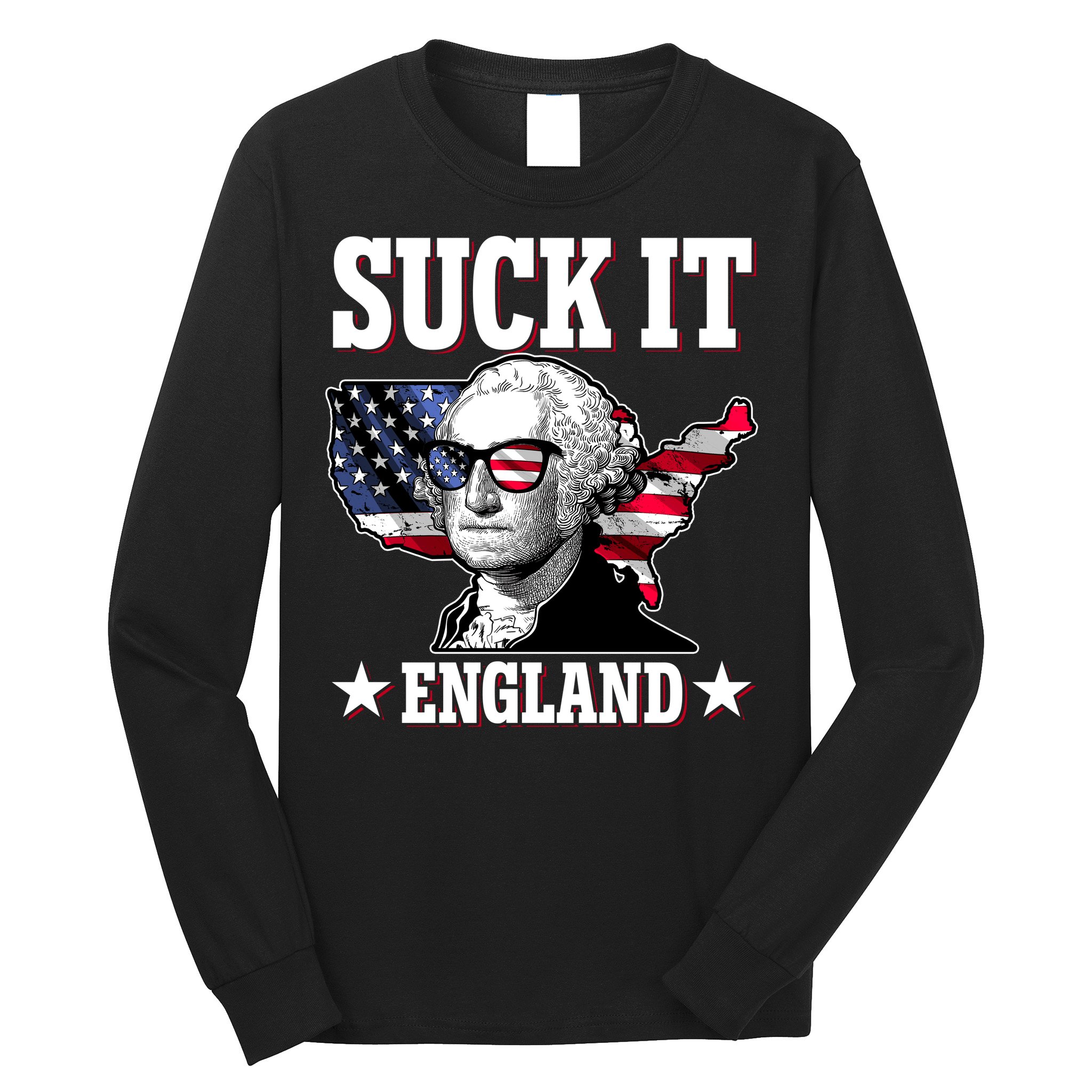 Funny George Washington Suck It England Long Sleeve Shirt