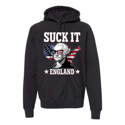 Funny George Washington Suck It England Premium Hoodie