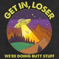 Funny Get In Loser We're Doing Butt Stuff UFO Wilderness 7 Panel Mesh Trucker Snapback Hat