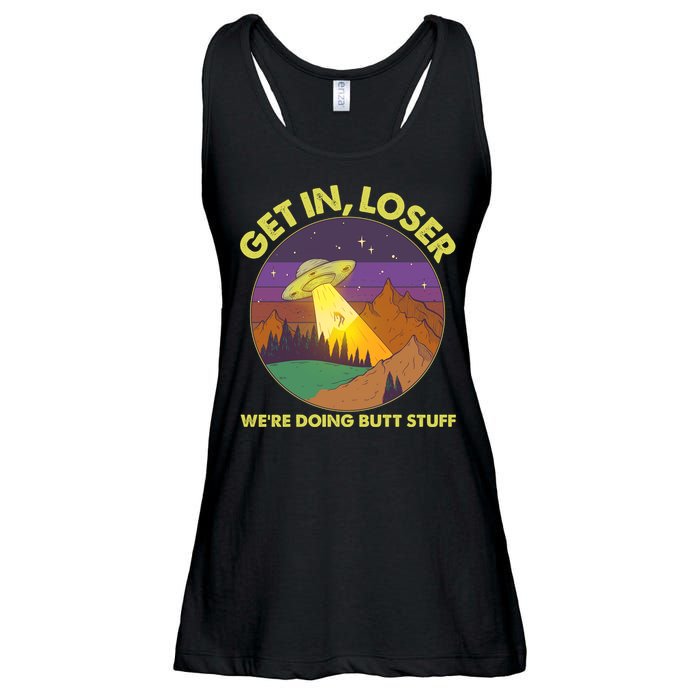 Funny Get In Loser We're Doing Butt Stuff UFO Wilderness Ladies Essential Flowy Tank