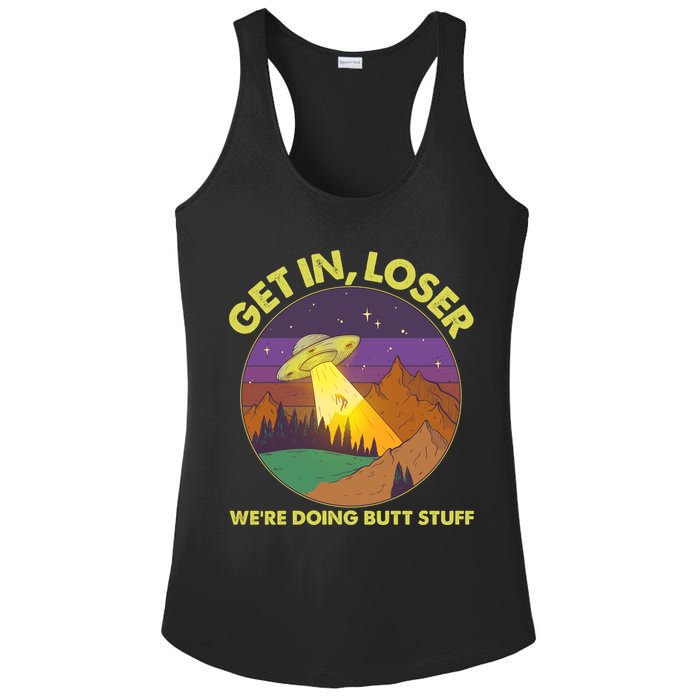 Funny Get In Loser We're Doing Butt Stuff UFO Wilderness Ladies PosiCharge Competitor Racerback Tank