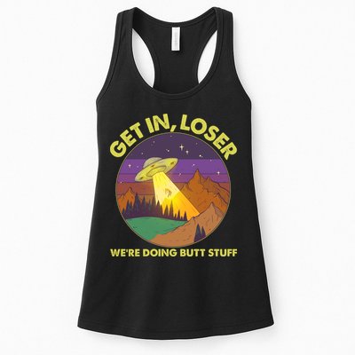 Funny Get In Loser We're Doing Butt Stuff UFO Wilderness Womens Tank Top