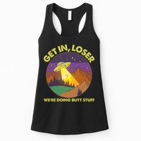 Funny Get In Loser We're Doing Butt Stuff UFO Wilderness Womens Tank Top