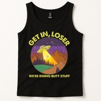Funny Get In Loser We're Doing Butt Stuff UFO Wilderness Tank Top