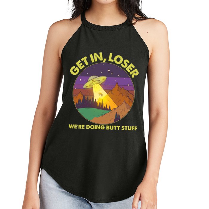 Funny Get In Loser We're Doing Butt Stuff UFO Wilderness Women's Perfect Tri Rocker Tank