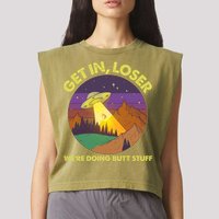 Funny Get In Loser We're Doing Butt Stuff UFO Wilderness Garment-Dyed Women's Muscle Tee
