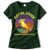 Funny Get In Loser We're Doing Butt Stuff UFO Wilderness Womens T-Shirt