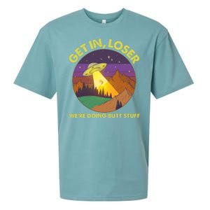 Funny Get In Loser We're Doing Butt Stuff UFO Wilderness Sueded Cloud Jersey T-Shirt