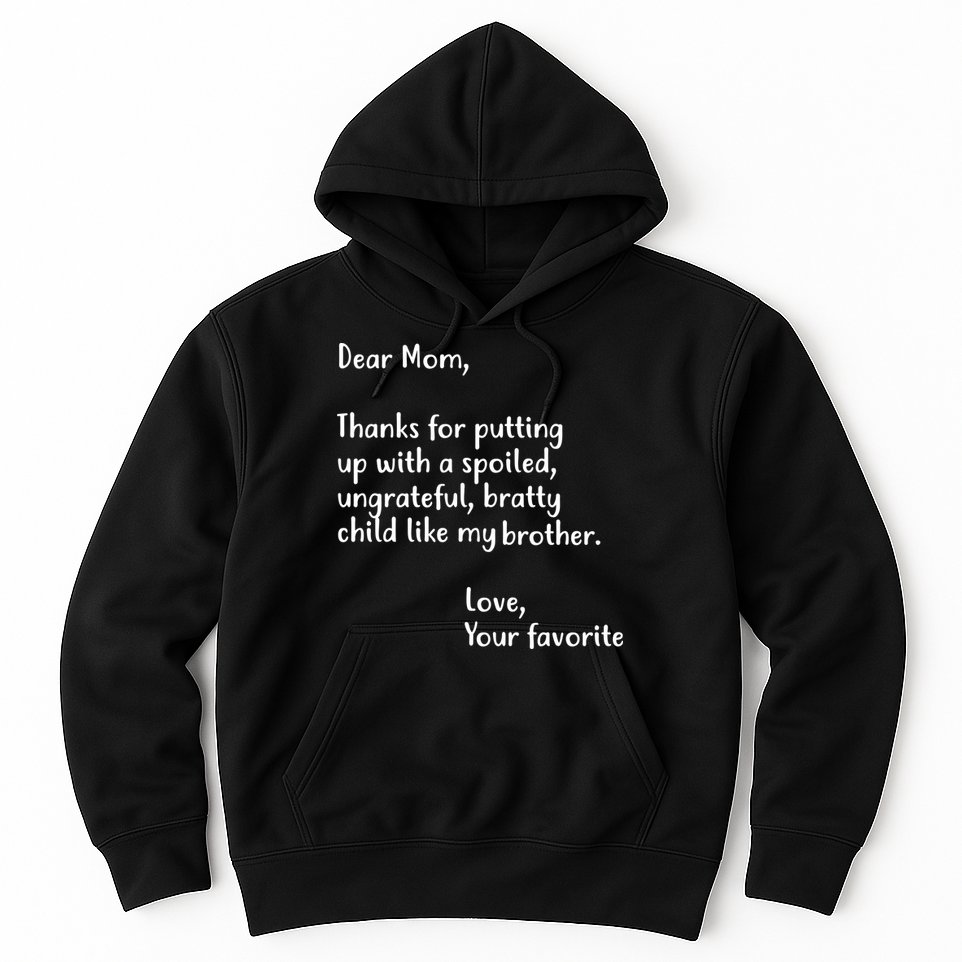 Funny Gift For Mothers Dear Mom (Brother) Hoodie