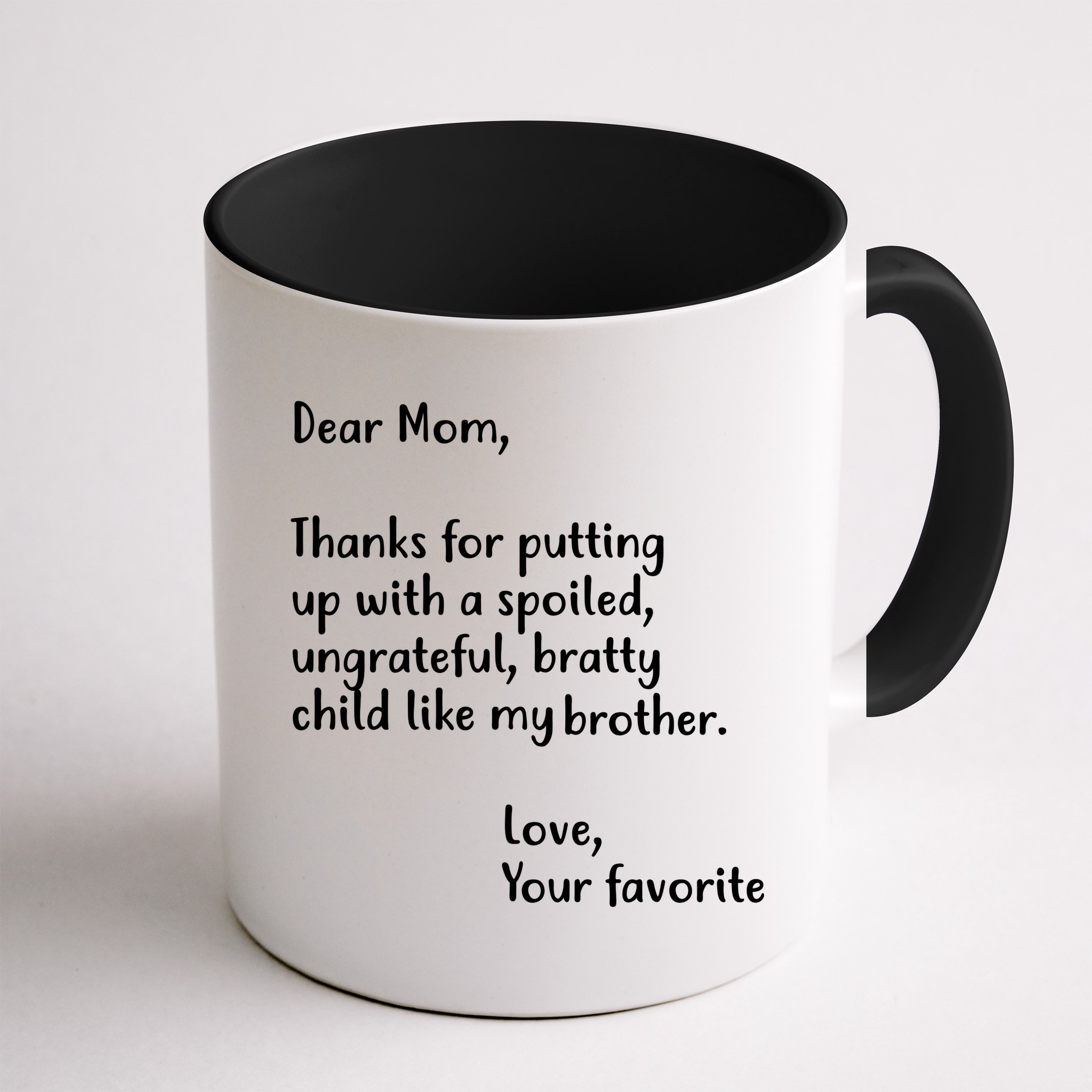 Funny Gift For Mothers Dear Mom (Brother) Mug