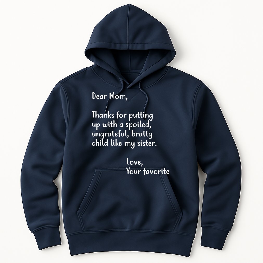 Funny Gift For Mothers Dear Mom (Sister) Hoodie