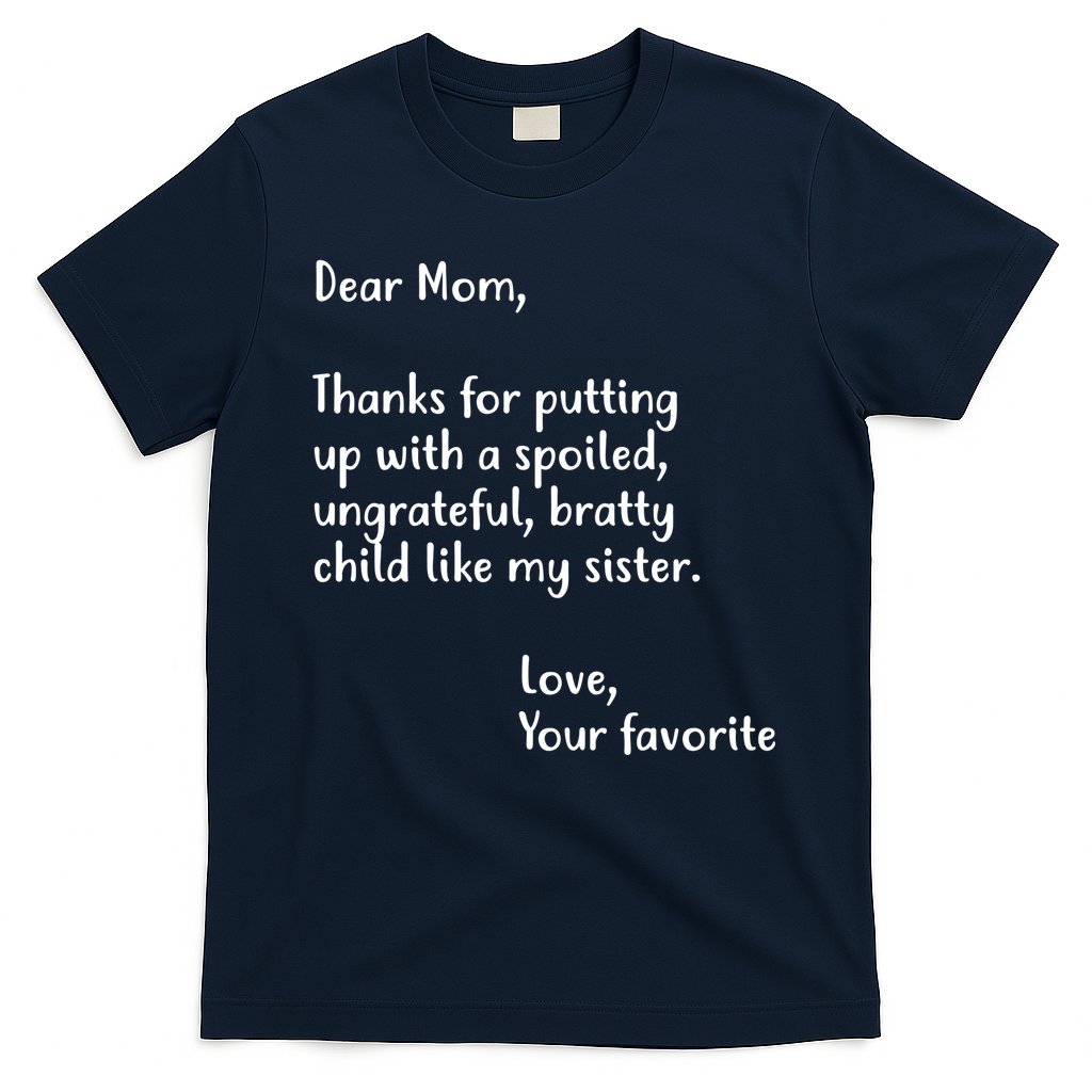 Funny Gift For Mothers Dear Mom (Sister) T-Shirt