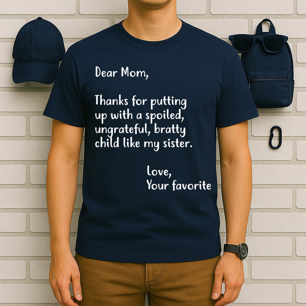 Funny Gift For Mothers Dear Mom (Sister) T-Shirt