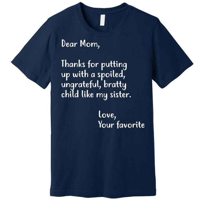 Funny Gift For Mothers Dear Mom (Sister) Premium T-Shirt