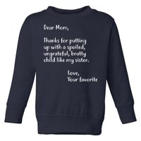 Funny Gift For Mothers Dear Mom (Sister) Toddler Sweatshirt